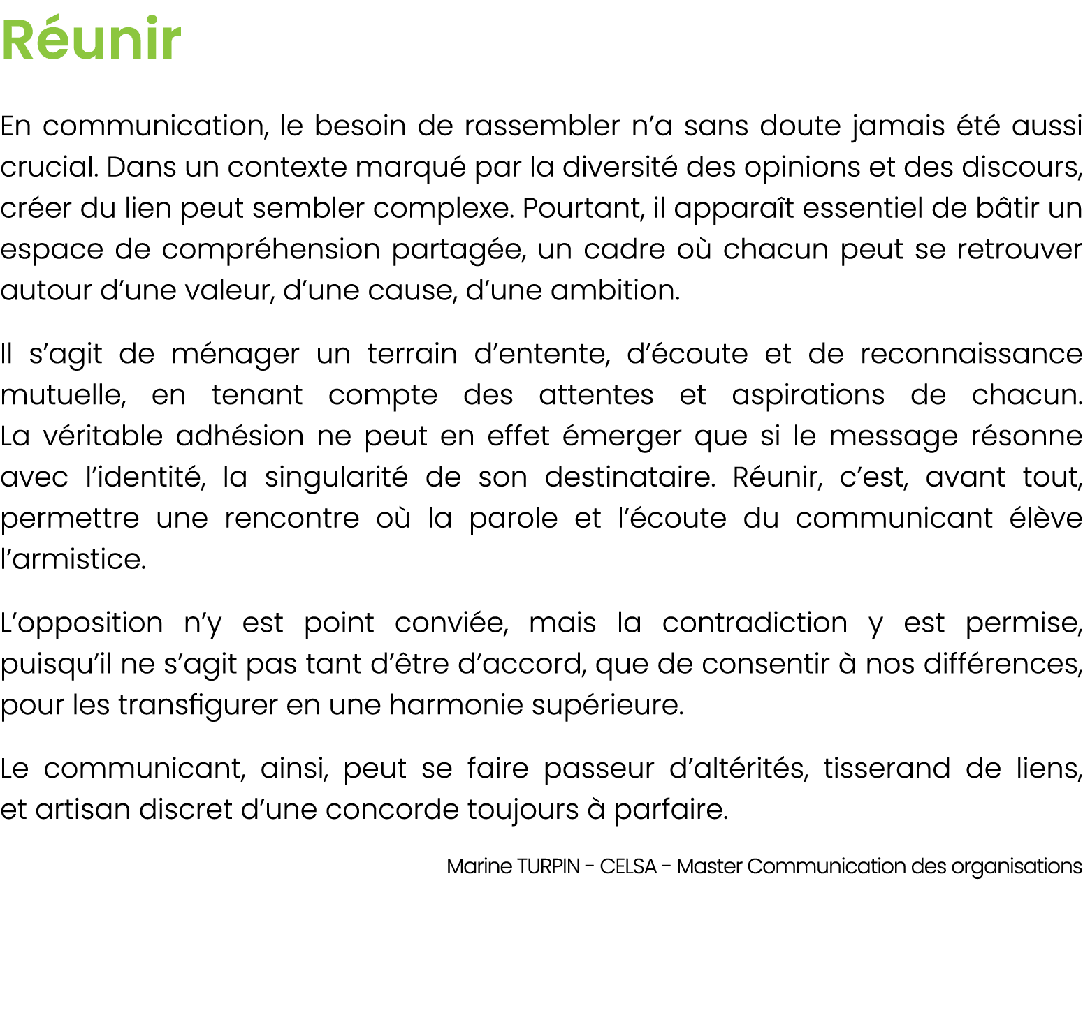 R unir En communication, le besoin de rassembler n’a sans doute jamais t  aussi crucial. Dans un contexte marqu  par...