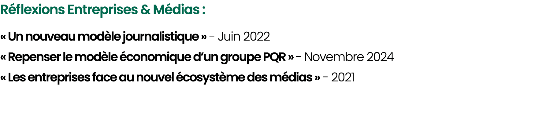 R flexions Entreprises & M dias : « Un nouveau mod le journalistique » Juin 2022 « Repenser le mod le conomique d’un...