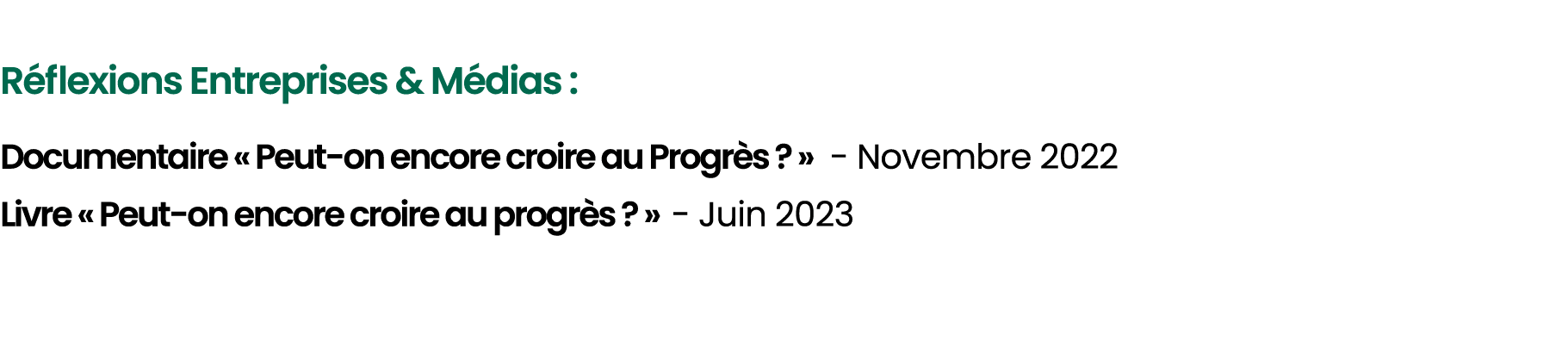  R flexions Entreprises & M dias : Documentaire « Peut on encore croire au Progr s ? » Novembre 2022 Livre « Peut on ...