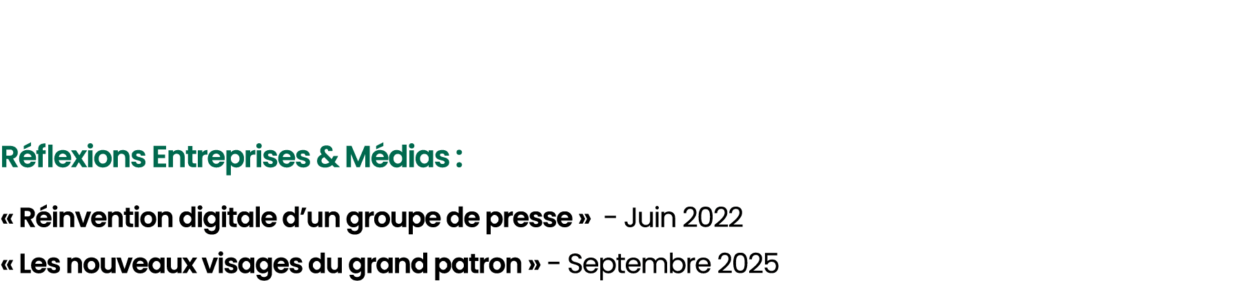  R flexions Entreprises & M dias : « R invention digitale d’un groupe de presse » Juin 2022 « Les nouveaux visages du...