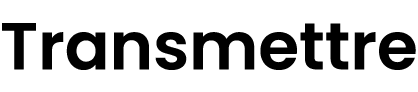 Transmettre