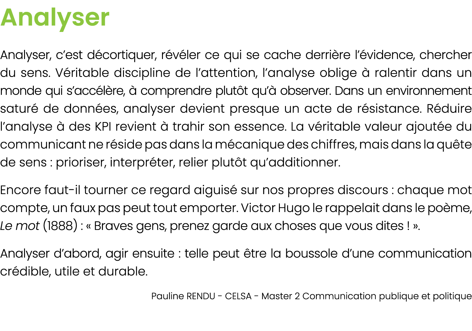Analyser Analyser, c’est d cortiquer, r v ler ce qui se cache derri re l’ vidence, chercher du sens. V ritable discip...