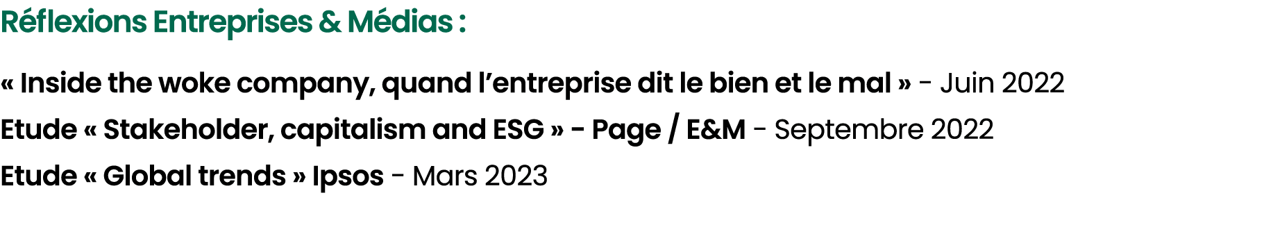 R flexions Entreprises & M dias : « Inside the woke company, quand l’entreprise dit le bien et le mal » Juin 2022 Etu...