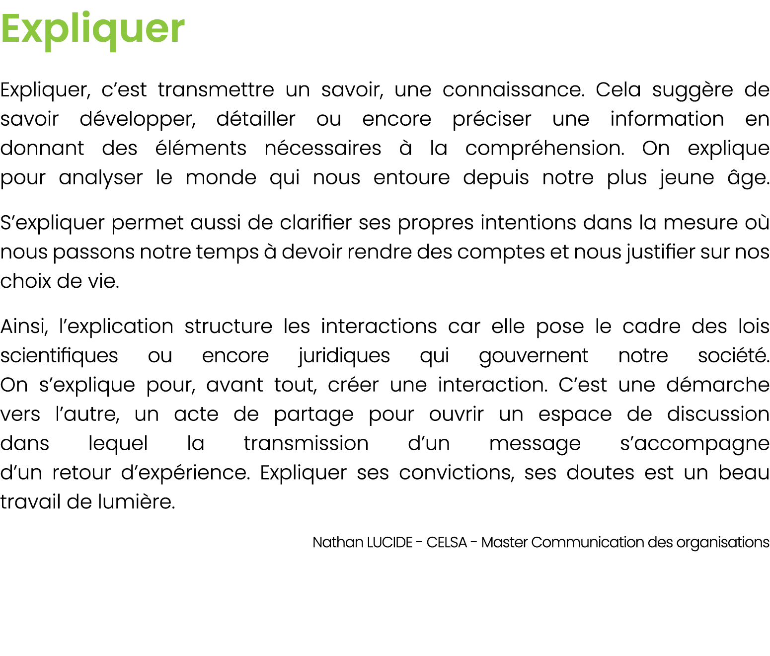 Expliquer Expliquer, c’est transmettre un savoir, une connaissance. Cela sugg re de savoir d velopper, d tailler ou e...