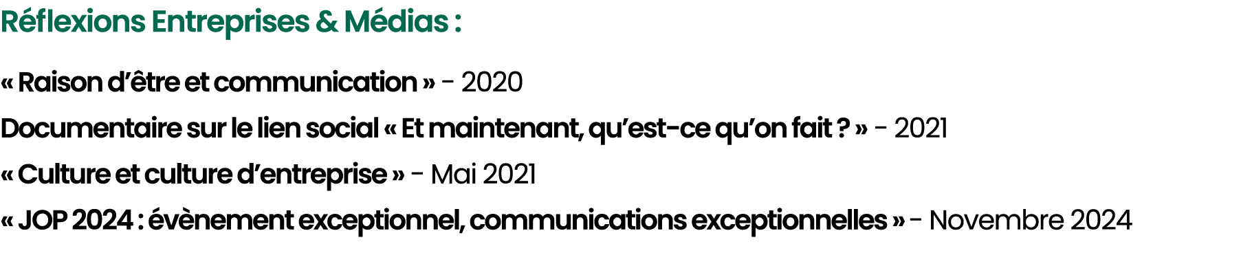 R flexions Entreprises & M dias : « Raison d’ tre et communication » 2020 Documentaire sur le lien social « Et mainte...